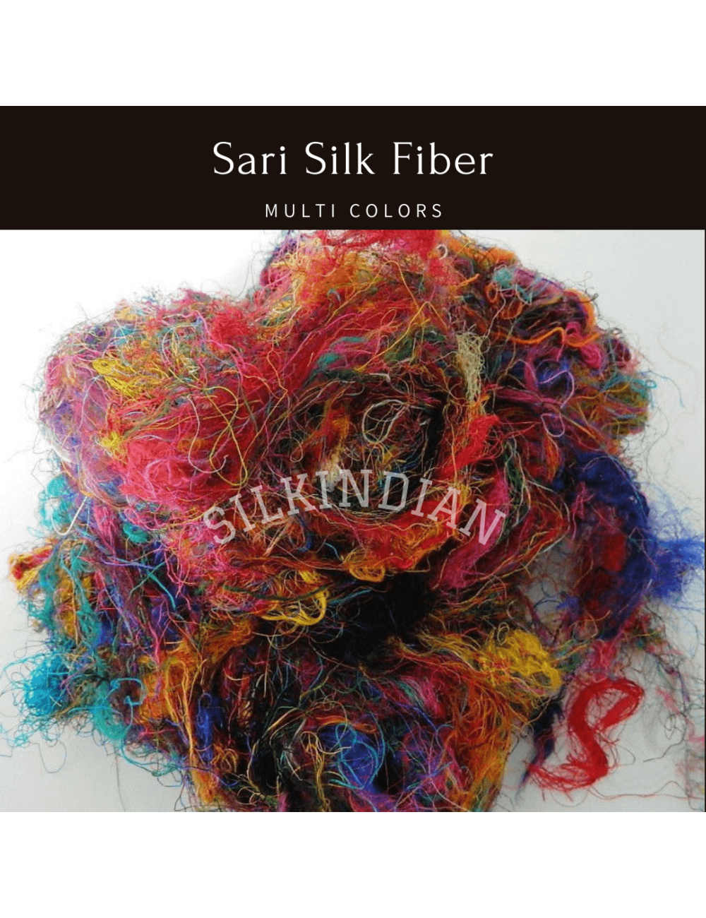 Sari Silk Fiber : Multi Color